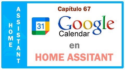 Integrar Google Calendar a Home Assistant