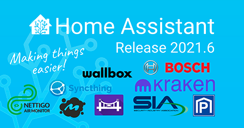 2021.6 Home Assistant – Novedades del mes