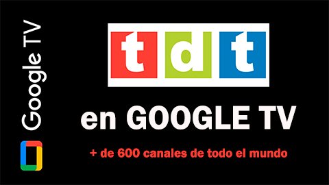 Ver la TDT en Google TV