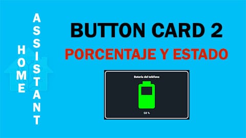 Button Card 2: Porcentaje y estado