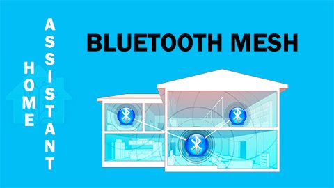 Bluetooth Mesh en Home Assistant