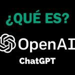 Que es OpenAI ChatGPT