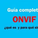 ONVIF guía completa