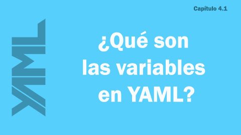 ¿Qué son las variables en YAML?