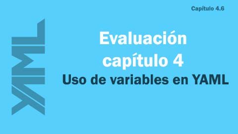 Evaluación de variables en YAML