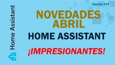 home assistant abril 2024