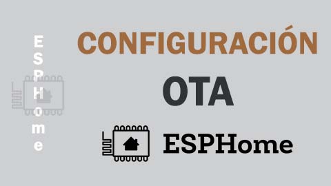 Configuración OTA en ESPHome