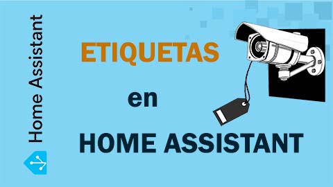 Etiquetas en Home Assistant