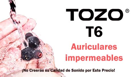 Auriculares Tozo T6