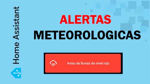 Alertas Meteorológicas en Home Assistant