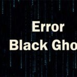 Error Black Ghost