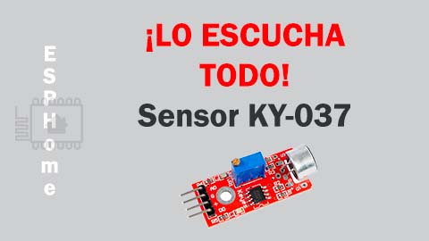 KY-037 ESPHome detector de sonidos