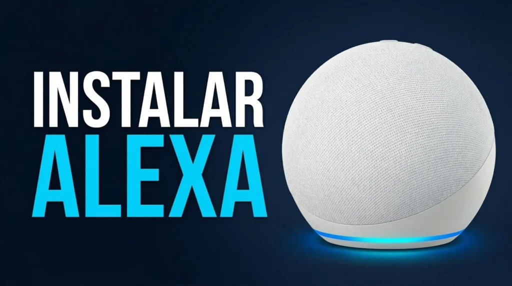 Instalar y configurar Alexa