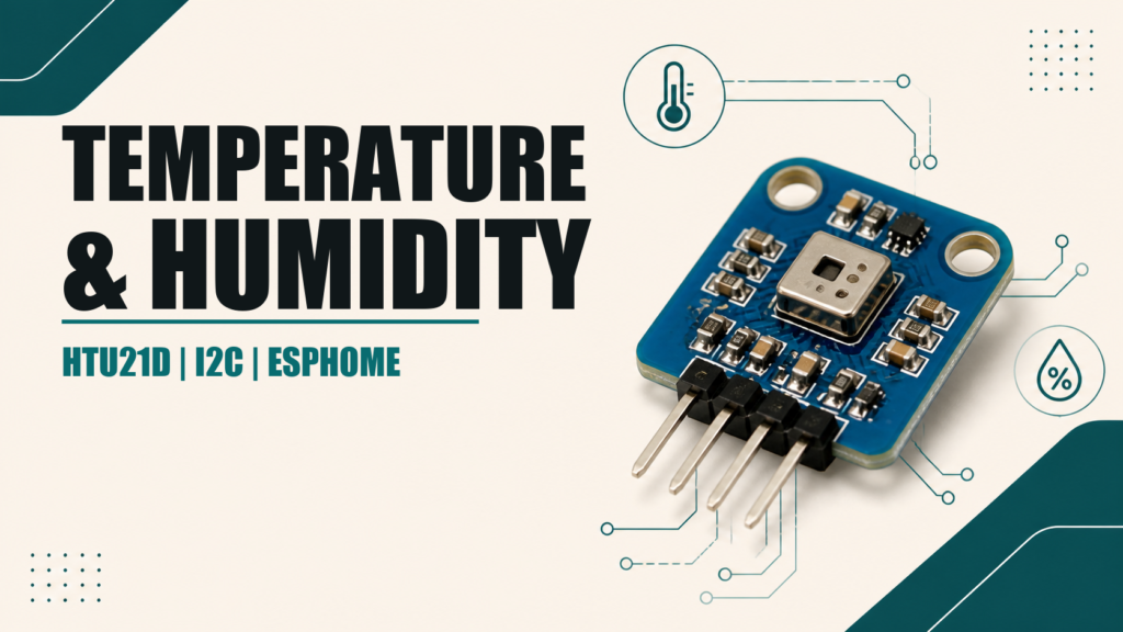 HTU21D I2C temperature and humidity sensor with ESPHome