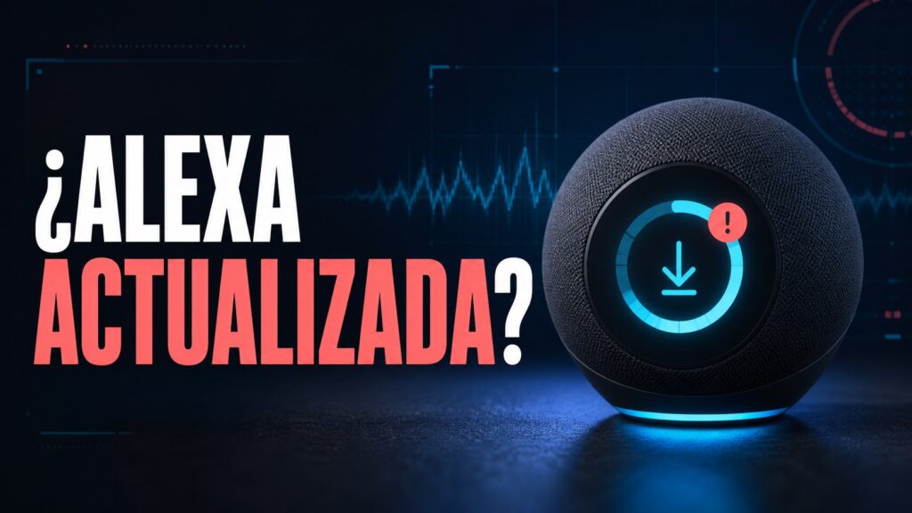Diagnostico de Alexa: Cómo actualizar Alexa y comprobar el software de tu Echo