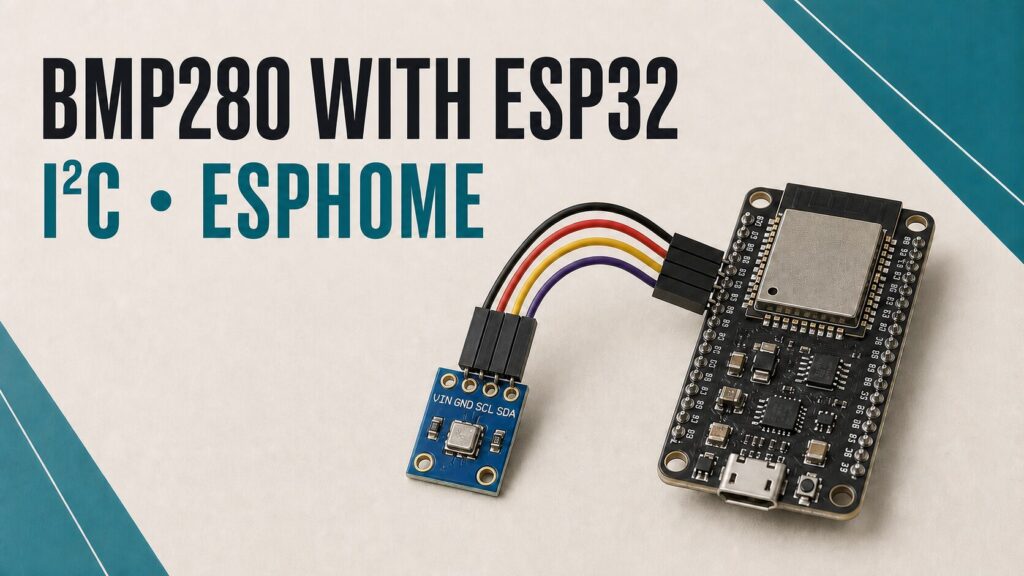 BMP280 module connected to an ESP32 over I2C for ESPHome