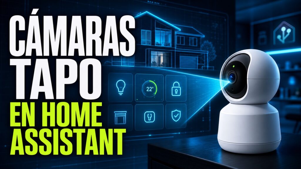 Cámaras Tapo conectadas con Home Assistant